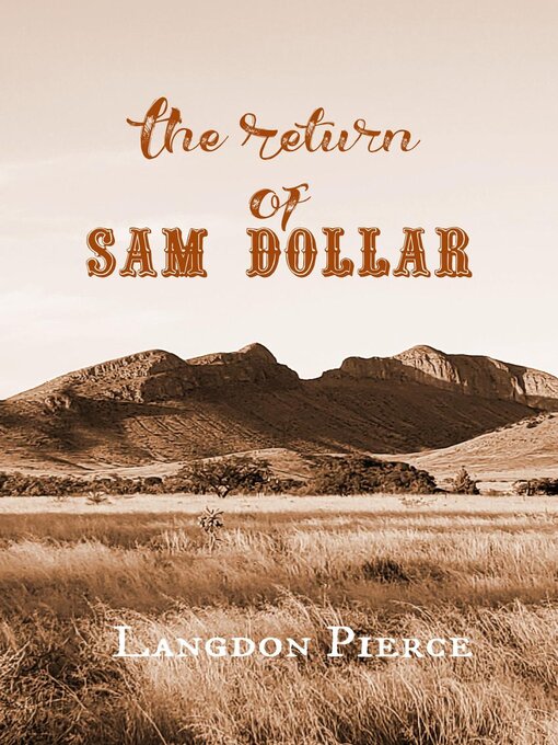 Title details for The Return of Sam Dollar by Langdon Pierce - Wait list